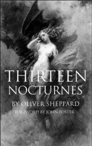 NIGHT, MELANCHOLY, AND THIRTEEN NOCTURNES, Guest post by Oliver Sheppard