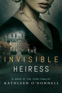 Interview With Kathleen O'Donnell, Author of The Invisible Heiress